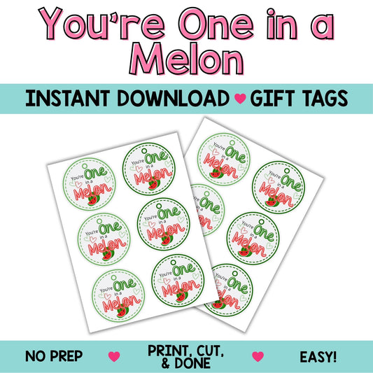 You’re One in a Melon Printable Gift Tags